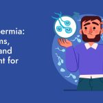 Hyperspermia Symptoms, Causes And Treatment For Men